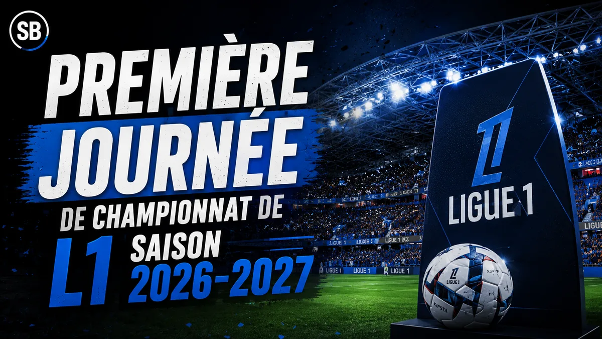 Ligue 1 2026-2027 : tout ce qu’il faut savoir avant la reprise (matchs, enjeux, diffusion et notre pronostic)